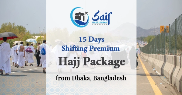 15-day shifting Hajj package 2027 from Dhaka, Bangladesh