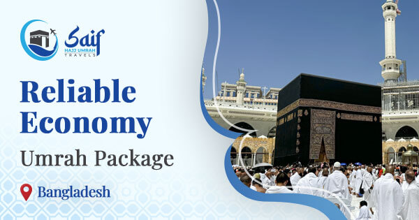 Reliable Economy Umrah Package in Bangladesh